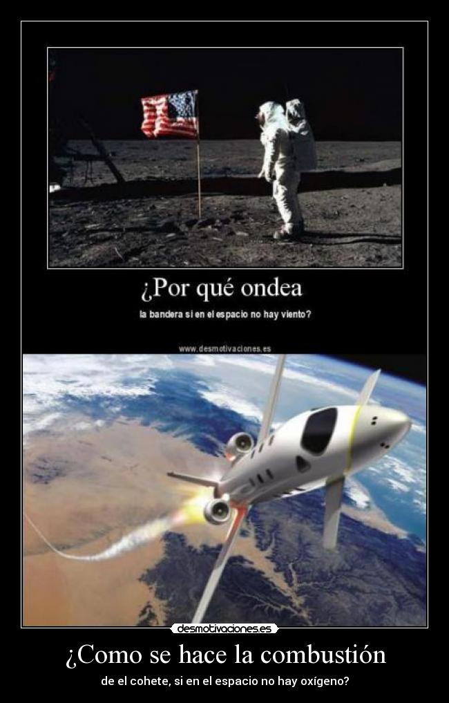 ¿Como se hace la combustión - de el cohete, si en el espacio no hay oxígeno?