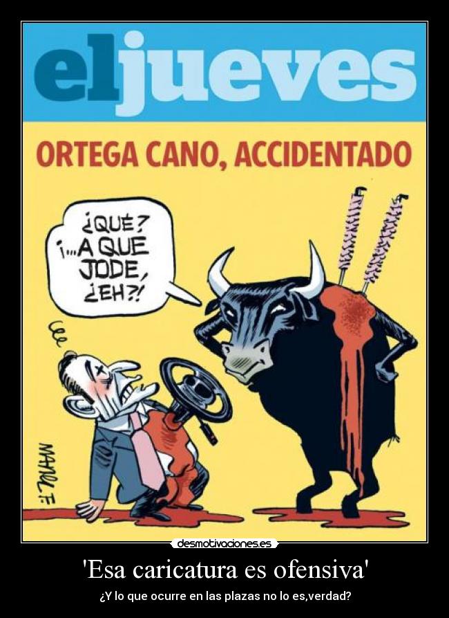 Esa caricatura es ofensiva -