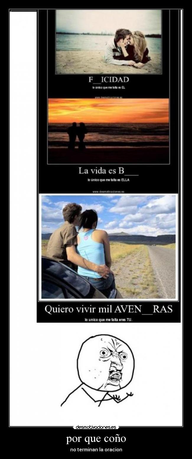 por que coño - no terminan la oracion