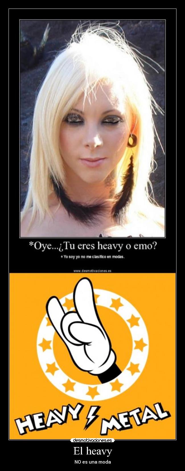 El heavy - NO es una moda