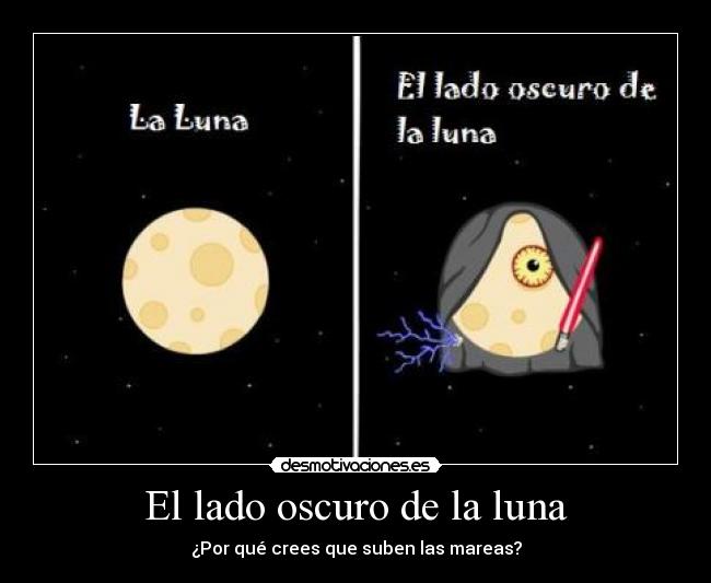 carteles lado oscuro luna yayotron desmotivaciones