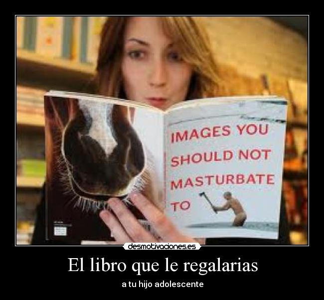 El libro que le regalarias - a tu hijo adolescente