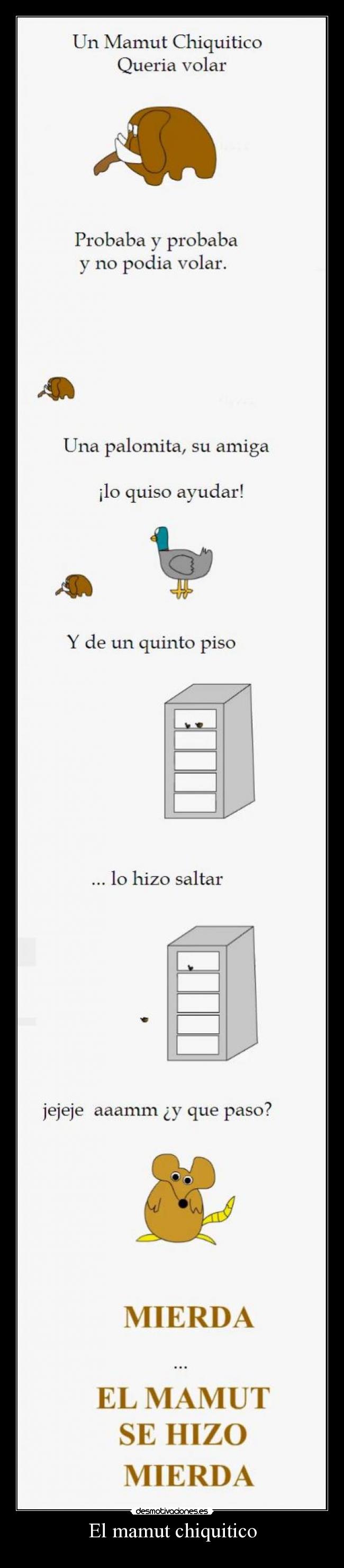 El mamut chiquitico - 