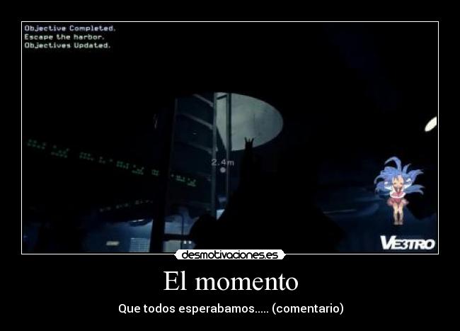 El momento - Que todos esperabamos..... (comentario)