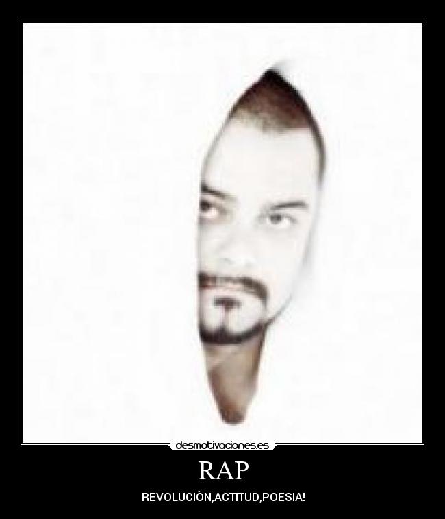 RAP - REVOLUCIÒN,ACTITUD,POESIA!