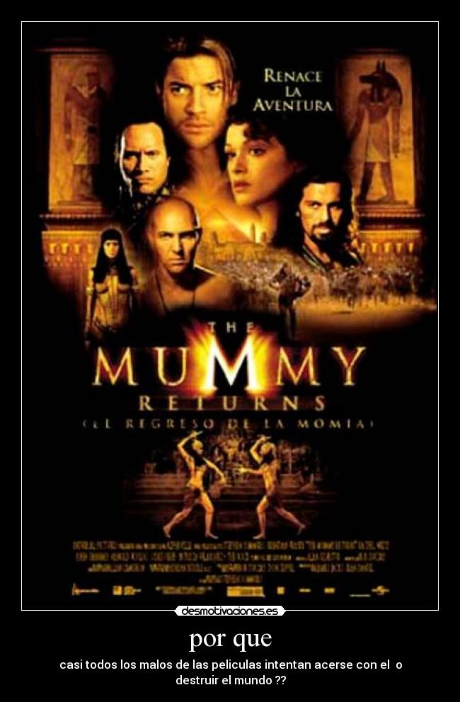 por que - casi todos los malos de las peliculas intentan acerse con el o destruir el mundo ??