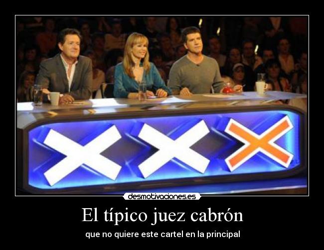 El típico juez cabrón -