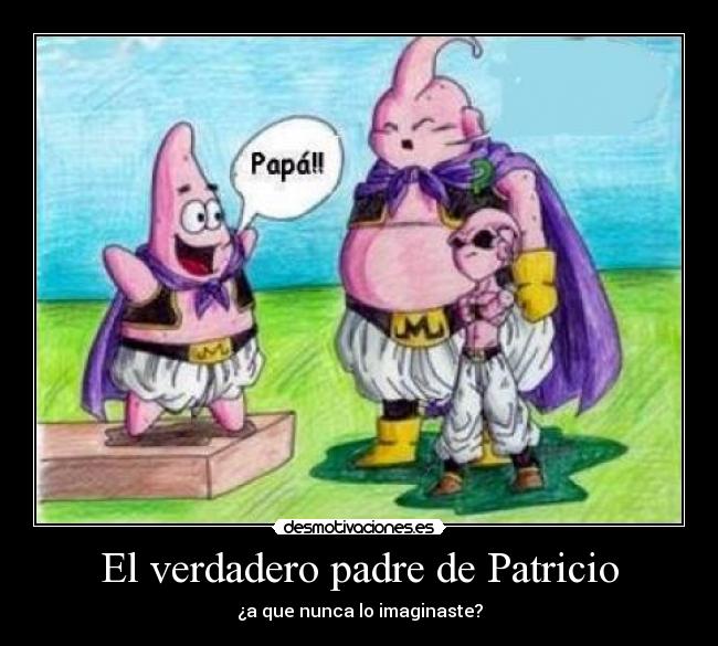 El verdadero padre de Patricio - ¿a que nunca lo imaginaste?
