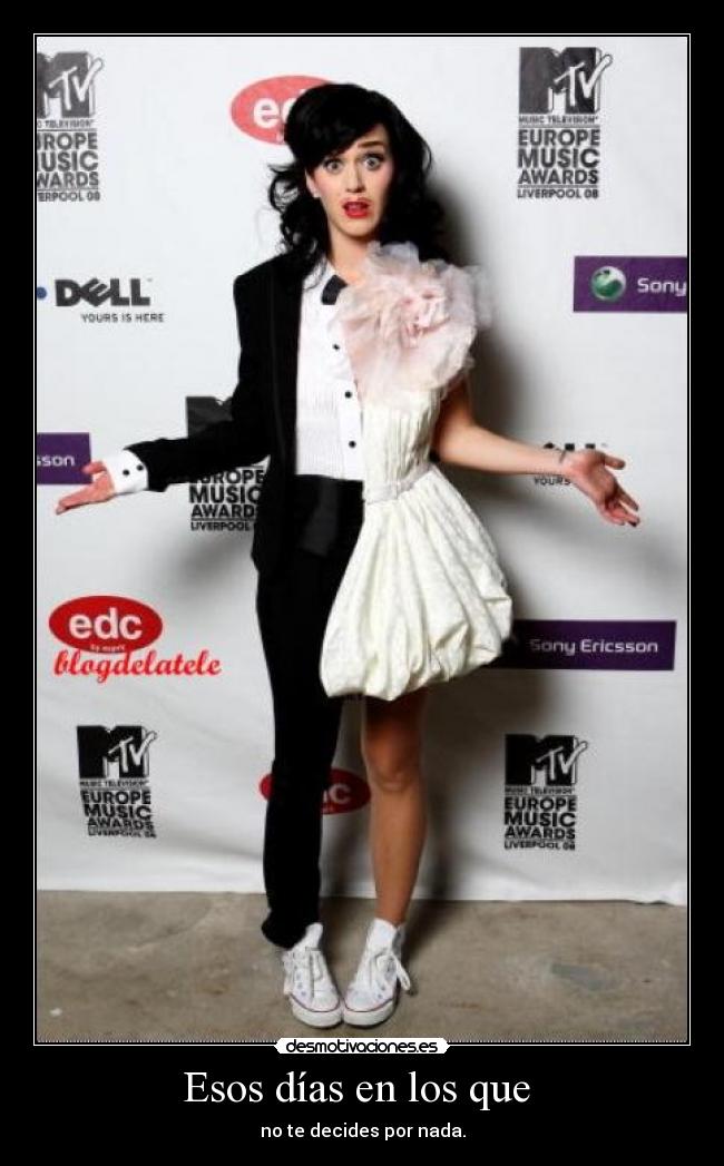 Esos días en los que -