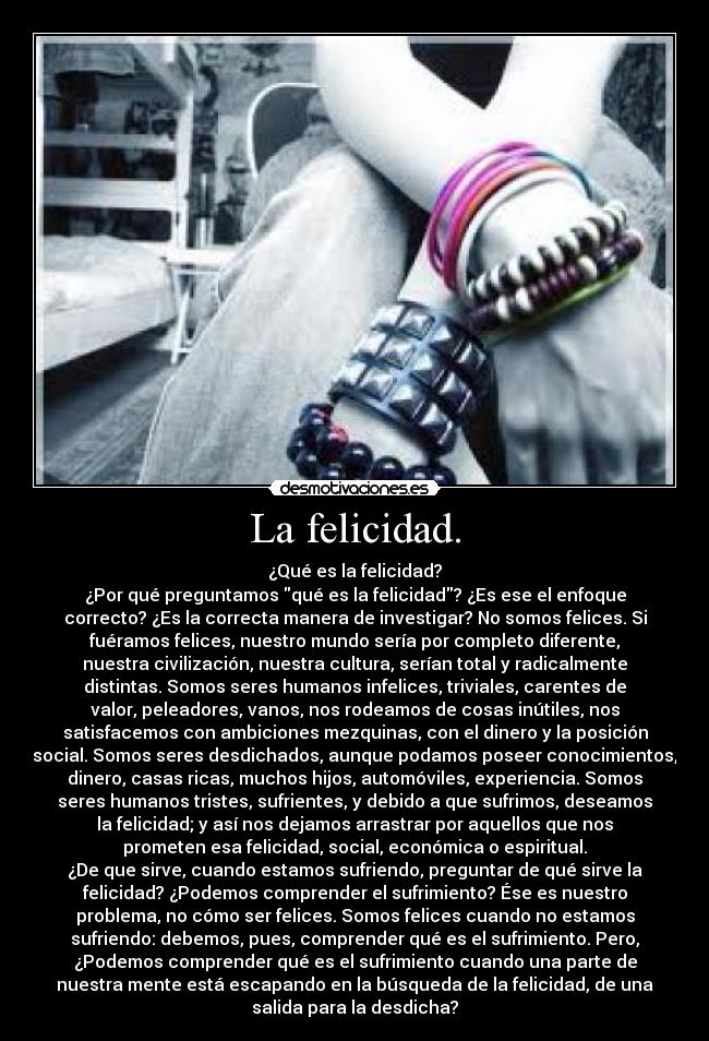 La felicidad. -