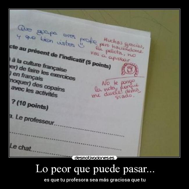 Lo peor que puede pasar... - es que tu profesora sea más graciosa que tu