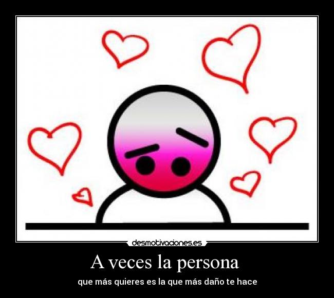 A veces la persona -