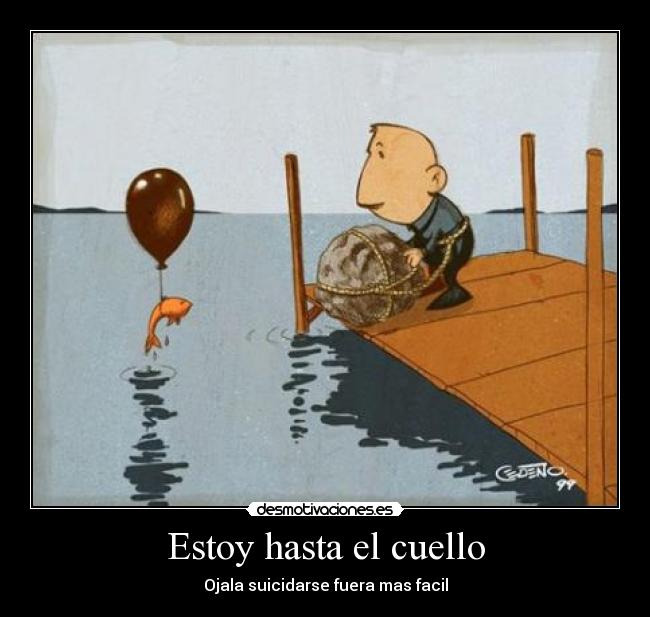Estoy hasta el cuello - 