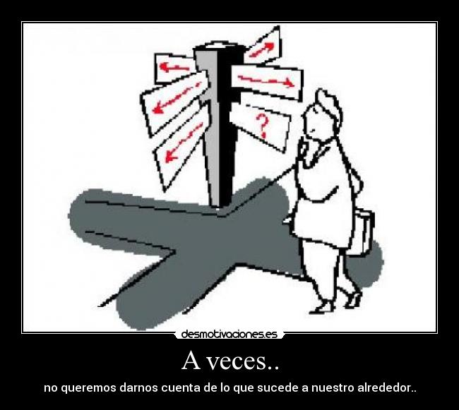 A veces.. -