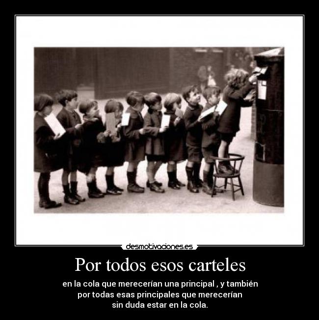 Por todos esos carteles -