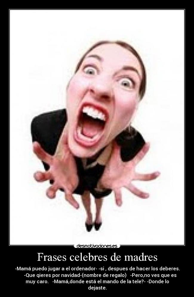 Frases celebres de madres -