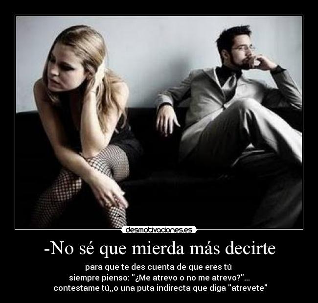 carteles se que mierda desmotivaciones