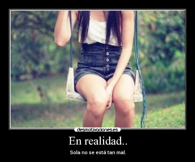 En realidad.. -