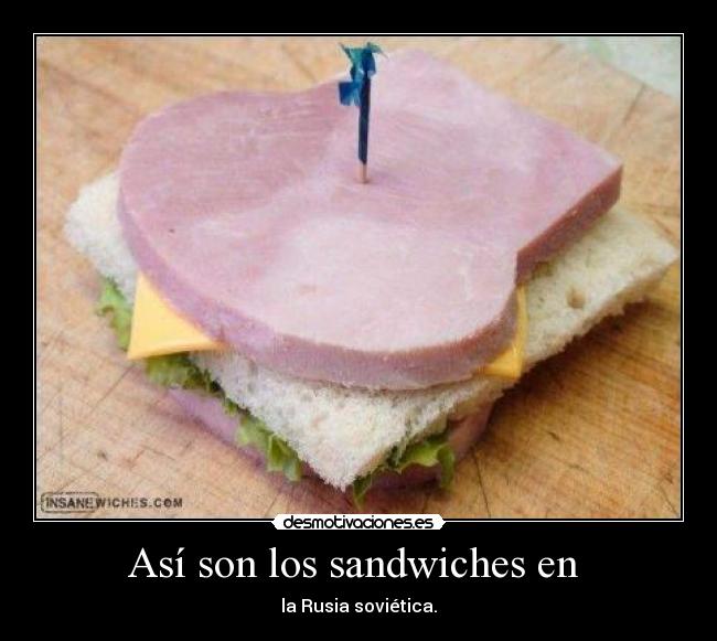 Así son los sandwiches en  - 