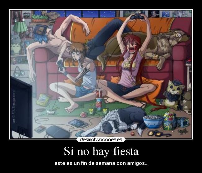 Si no hay fiesta - 