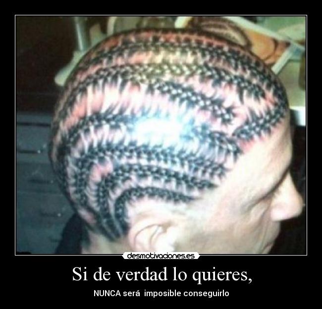 Si de verdad lo quieres, - 