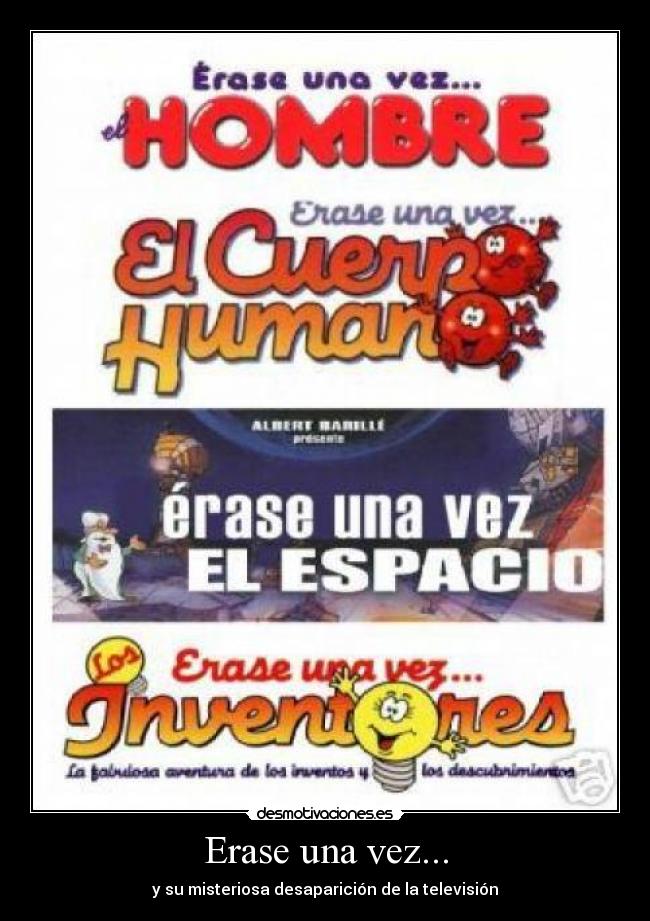 Erase una vez... - y su misteriosa desaparición de la televisión