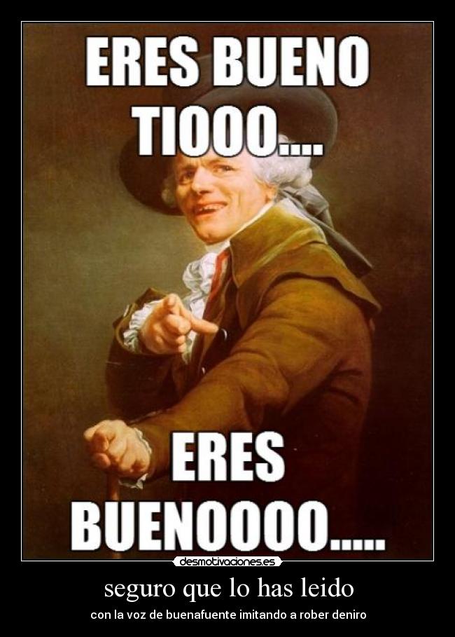 seguro que lo has leido - con la voz de buenafuente imitando a rober deniro