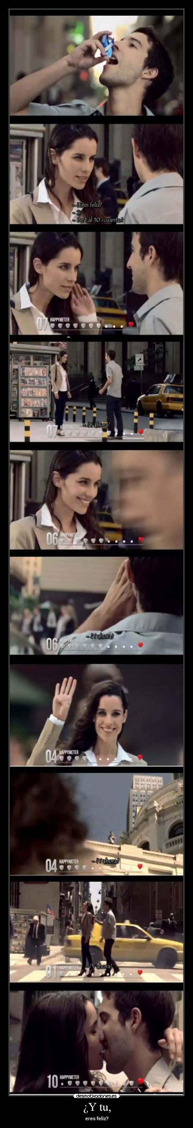 ¿Y tu, - eres feliz?