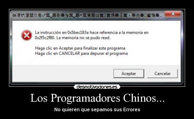 Los Programadores Chinos... - No quieren que sepamos sus Errores