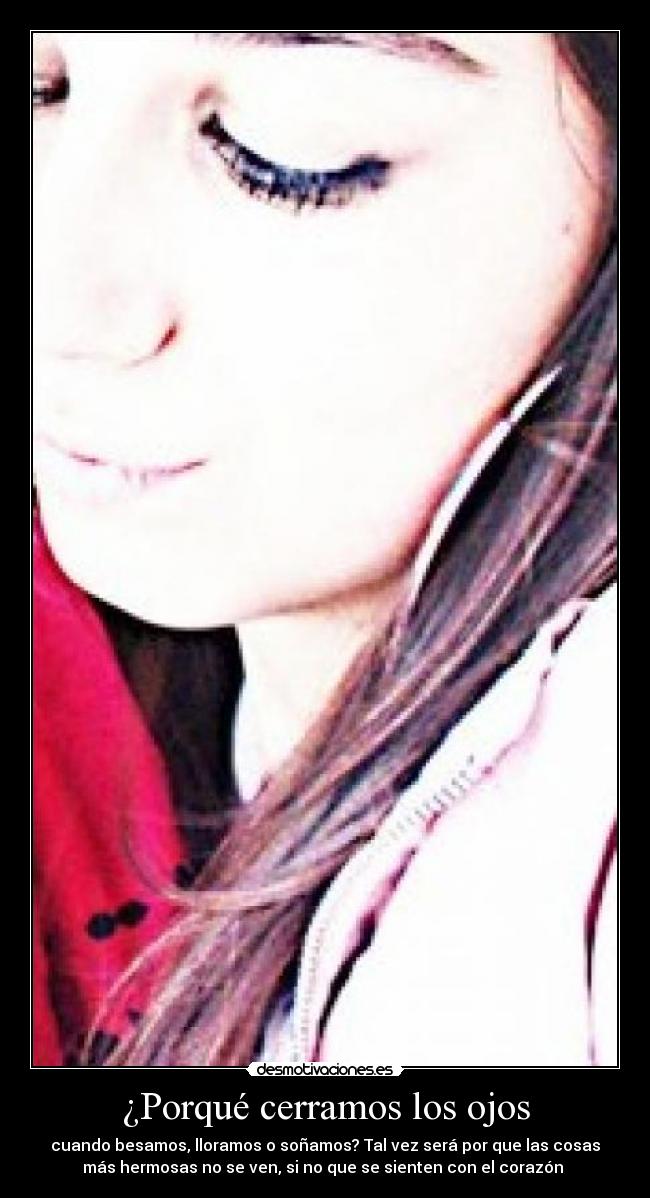 ¿Porqué cerramos los ojos - 