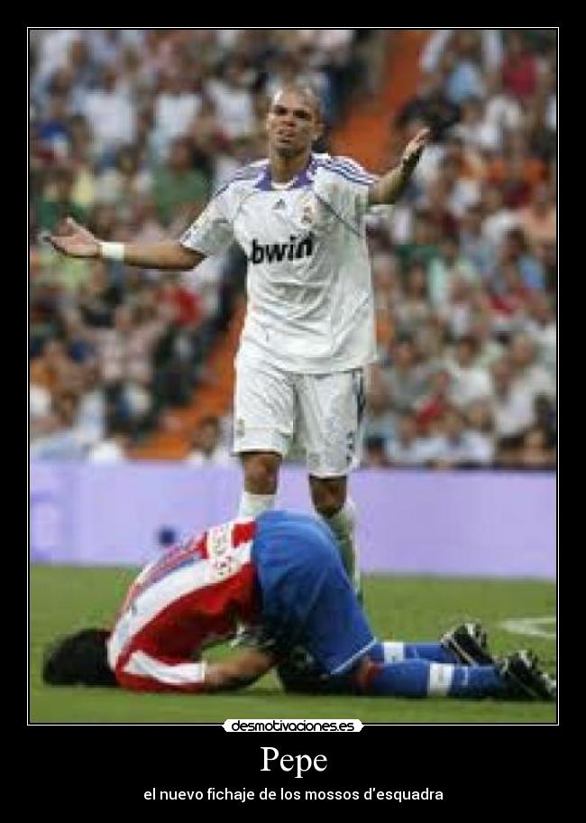 Pepe - el nuevo fichaje de los mossos desquadra