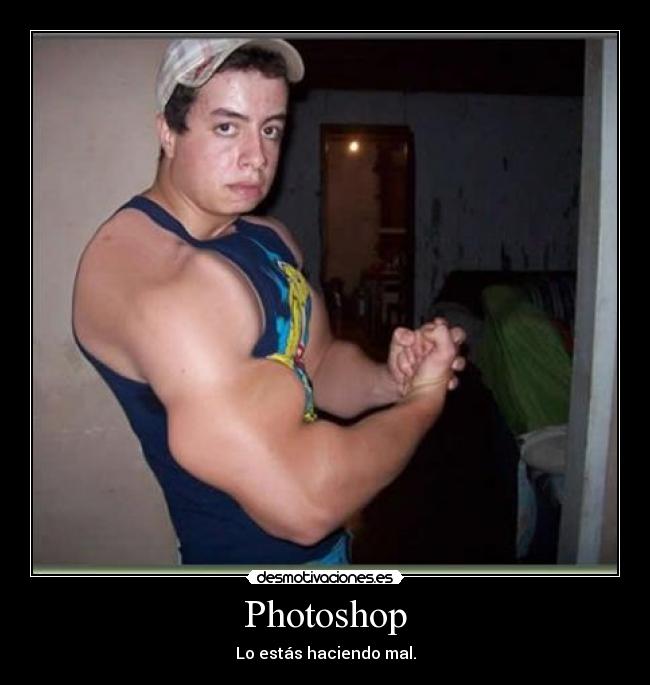 carteles photoshop mal cachas hombre facepalm desmotivaciones