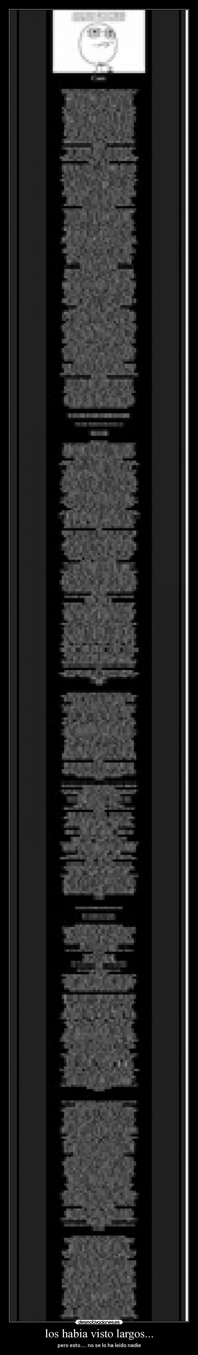 los habia visto largos... -