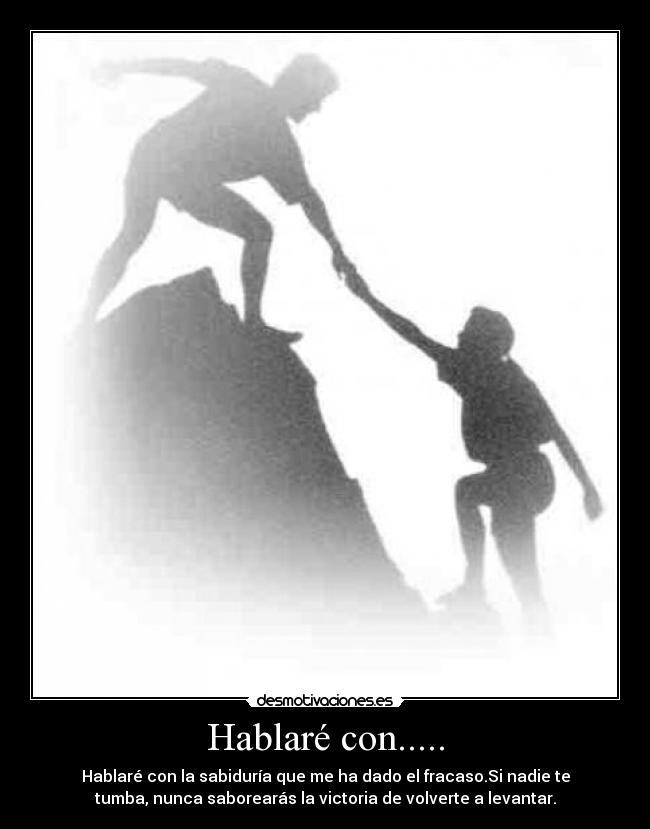 Hablaré con..... -
