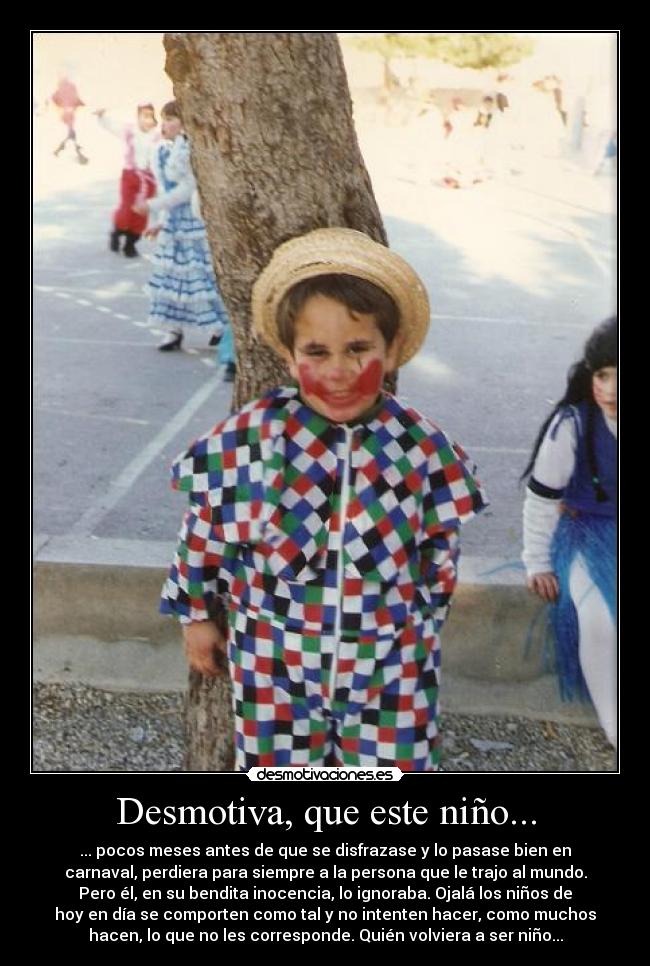 carteles nino payaso infancia juventud disfraz carnaval desmotivaciones