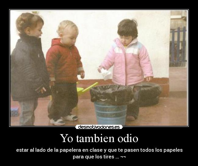 Yo tambien odio -