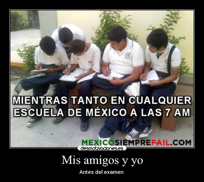 Mis amigos y yo - Antes del examen 