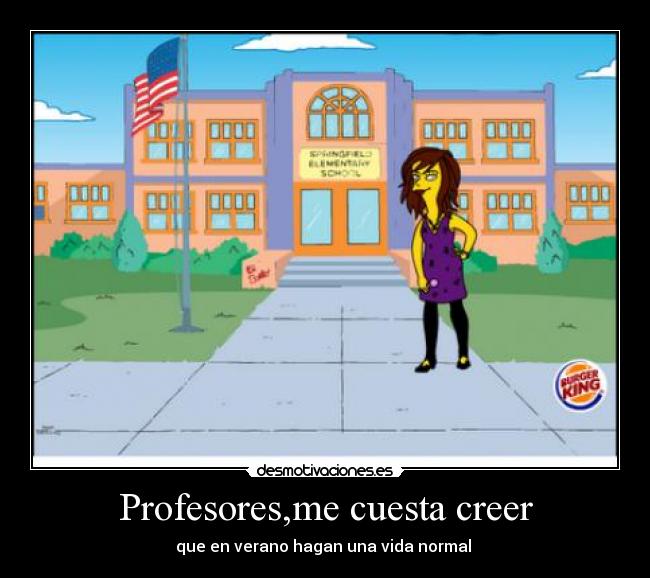 Profesores,me cuesta creer -