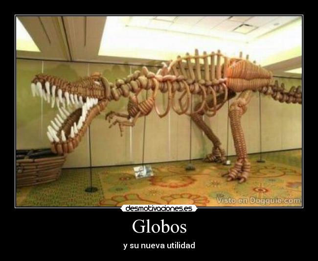 Globos - y su nueva utilidad