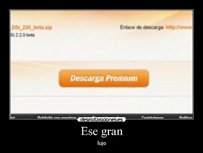 Ese gran -