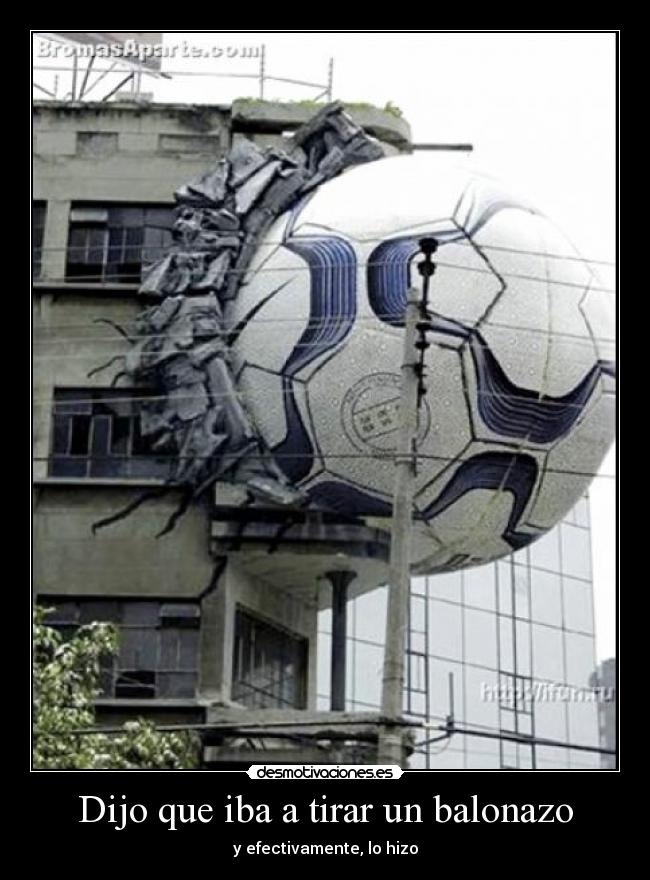 carteles balonazo desmotivaciones