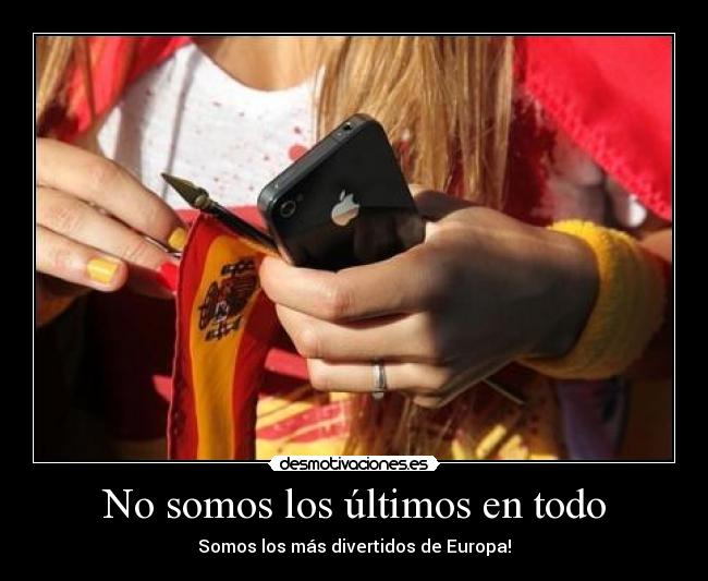 No somos los últimos en todo - 