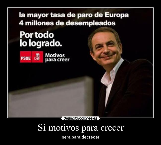 Si motivos para crecer - sera para decrecer