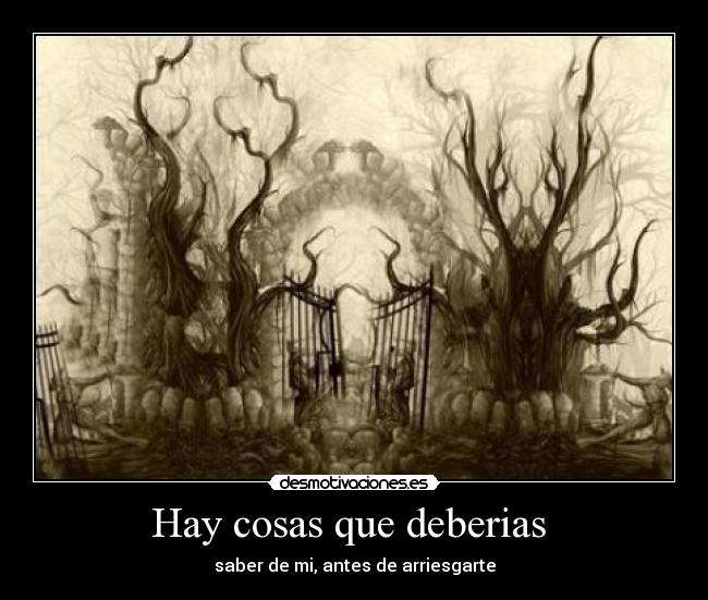 Hay cosas que deberias -