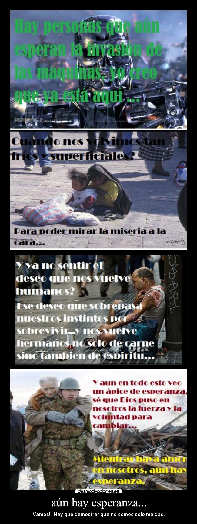 aún hay esperanza... - Vamos!!! Hay que demostrar que no somos solo maldad.