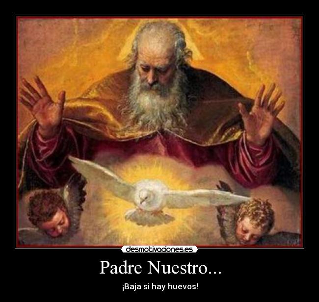 Padre Nuestro... - 