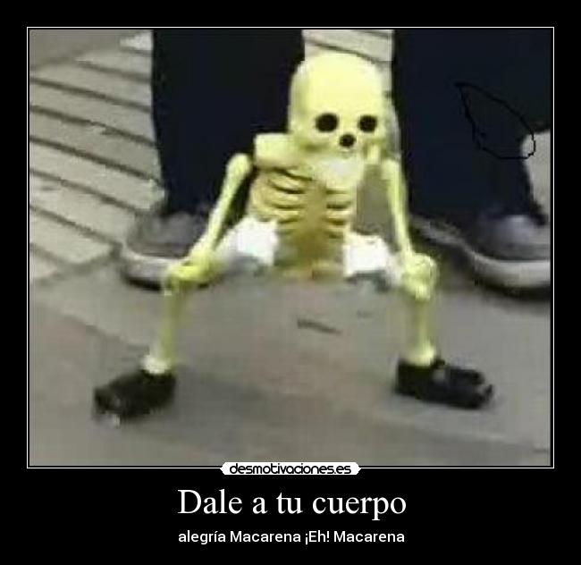 Dale a tu cuerpo -