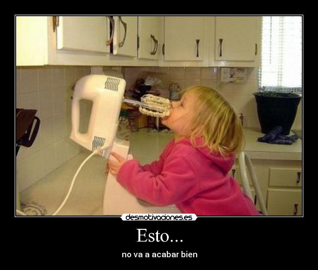 carteles nina batidora fail desmotivaciones