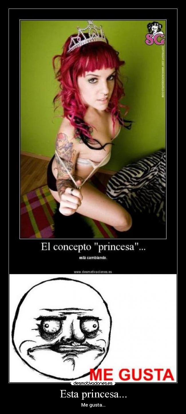 Esta princesa... - Me gusta...