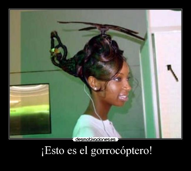 ¡Esto es el gorrocóptero! - 